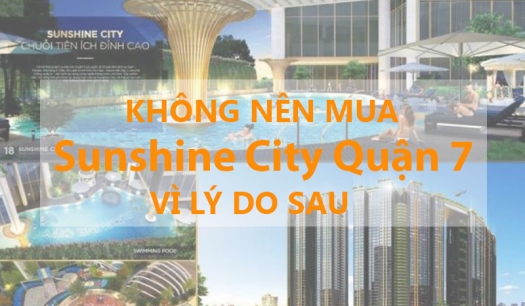 upload/2019/03/khong-nen-mua-can-ho-sunshine-city-quan-7-vi-nhung-ly-do-sau-day-html-525x306.jpg